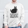 Du Bist Lustige Dich Töte Ich Zurletz German Sweatshirt Geschenke für alte Männer