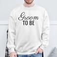 Groom To Be Script Wedding And BrideSweatshirt Geschenke für alte Männer