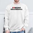 I Love Being Delusional Cita Divertida I Heart Being Delusiona Camisa de entrenamiento Regalos para ancianos