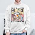 More Spaghetti Less Upsetti Cute Cat Quote Sweatshirt Gifts for Old Men