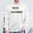 Trust Me I Am An Engineer Quote Camisa de entrenamiento Regalos para ancianos