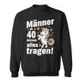 40 Geburtstag Mann Männer Ab 40 Sprüche 40 Geb Deko Sweatshirt