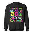This Is My 80S Costume 80'S Style Eighties Retro Party Sweatshirt