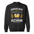 Achim Name Idea Birthday Saying Sweatshirt