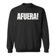 Afuera President Milei Libertarian Sweatshirt