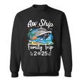 Aw Ship It's A Family Trip 2025 Family Matching Cruise Trip Sweatshirt