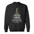The Best Way To Spread Christmas Cheer Is Singing Loud Elf Sweatshirt