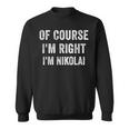 Bien Sûr Je Suis Droit Je Suis Nikolai Sweater e