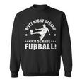 Bitte Nicht Stören Ich Schaue Football Grung Sweatshirt