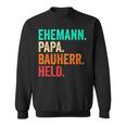 Builder Dad Husband Father's Day House Building Builder Sweatshirt