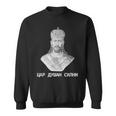 Car Dusan Silni King Of Serbia Srbija Tsar Emperor King Sweatshirt