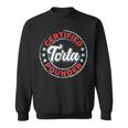 Certified Torta Pounder Foodie Sweatshirt