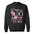 Chapter 50 Fabulous Since 1975 50Th High Heels Birthday Quee Sweatshirt