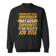 COMPRESSED YEAST SUPERVISOR Humor Sweatshirt