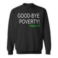 Daily Confessions Good- Bye Poverty Christian Sweatshirt