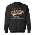 Das Ist Ein Abbate Ding Das Würdest Du Nicht Verstehen Abbate Name Sweatshirt