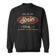 Das Ist Ein Abeln Ding Das Würdest Du Nicht Verstehen Abeln Name Sweatshirt