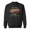 Das Ist Ein Adams Ding Das Würdest Du Nicht Verstehen Adams Name Sweatshirt