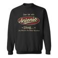 Das Ist Ein Antonio Ding Das Würdest Du Nicht Verstehen Antonio Name Sweatshirt