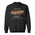 Das Ist Ein Bloomfield Ding Das Würdest Du Nicht Verstehen Bloomfield Name Sweatshirt