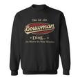 Das Ist Ein Bouwman Ding Das Würdest Du Nicht Verstehen Bouwman Name Sweatshirt