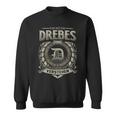 Das Ist Ein Drebes Ding Drebes Name Sweatshirt