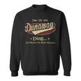 Das Ist Ein Dunaway Ding Das Würdest Du Nicht Verstehen Dunaway Name Sweatshirt