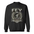 Das Ist Ein Fey Ding Fey Name Sweatshirt