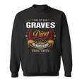 Das Ist Ein Graves Ding Das Würdest Du Nicht Verstehen Graves Name Sweatshirt