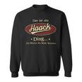 Das Ist Ein Haack Ding Das Würdest Du Nicht Verstehen Haack Name Sweatshirt