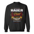 Das Ist Ein Hauer Ding Das Würdest Du Nicht Verstehen Hauer Name Sweatshirt