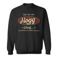 Das Ist Ein Hogg Ding Das Würdest Du Nicht Verstehen Hogg Name Sweatshirt