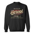 Das Ist Ein Horvat Ding Das Würdest Du Nicht Verstehen Horvat Name Sweatshirt