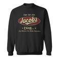 Das Ist Ein Jacobs Ding Das Würdest Du Nicht Verstehen Jacobs Name Sweatshirt