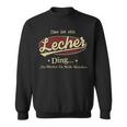 Das Ist Ein Lecher Ding Das Würdest Du Nicht Verstehen Lecher Name Sweatshirt