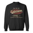 Das Ist Ein Liebmann Ding Das Würdest Du Nicht Verstehen Liebmann Name Sweatshirt