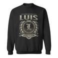 Das Ist Ein Luis Ding Luis Name Sweatshirt