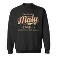 Das Ist Ein Maly Ding Das Würdest Du Nicht Verstehen Maly Name Sweatshirt