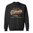 Das Ist Ein Mikula Ding Das Würdest Du Nicht Verstehen Mikula Name Sweatshirt