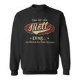 Das Ist Ein Mott Ding Das Würdest Du Nicht Verstehen Mott Name Sweatshirt