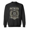 Das Ist Ein Pichler Ding Pichler Name Sweatshirt