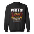 Das Ist Ein Reis Ding Das Würdest Du Nicht Verstehen Reis Name Sweatshirt