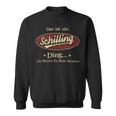 Das Ist Ein Schilling Ding Das Würdest Du Nicht Verstehen Schilling Name Sweatshirt