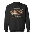 Das Ist Ein Schofield Ding Das Würdest Du Nicht Verstehen Schofield Name Sweatshirt