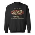 Das Ist Ein Schott Ding Das Würdest Du Nicht Verstehen Schott Name Sweatshirt