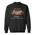 Das Ist Ein Trapp Ding Das Würdest Du Nicht Verstehen Trapp Name Sweatshirt