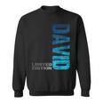 David Name First Name Boy Man Birthday Sweatshirt