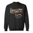 Dear Resident Behind Me Nursing Home Staff Print On Back Sweatshirt