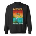 Never Ever Give Up Motivational Sweatshirt