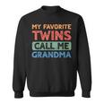 My Favorite Twins Call Me Grandma Twin Grandmother Sweatshirt